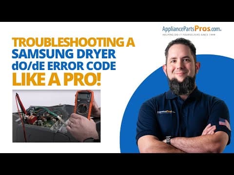 The Simple Trick to Fix Samsung Dryer dO or dE Error Code Without Calling a Repairman