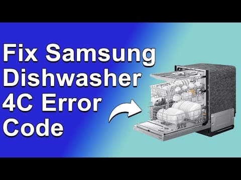 How To Fix The Samsung Dishwasher 4C Error Code - Meaning, Causes, & Solutions (Ultimate Guide!)