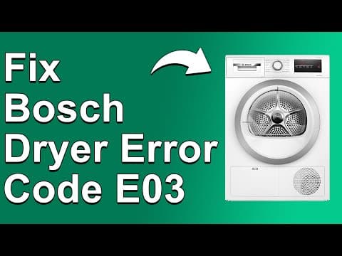 How To Fix The Bosch Dryer Error Code E03 - Meaning, Causes, & Solutions (Reliable Approach!)