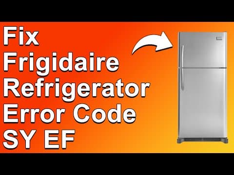 Frigidaire Refrigerator Error Code SY EF (Troubleshooting Guide For Error SY EF - Simple Fix!)
