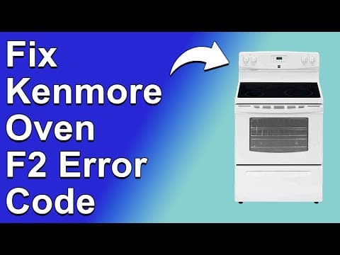 How To Fix Kenmore Oven F2 Error Code (Common Causes Of Error F2 And A Detailed Guide To Fix It)