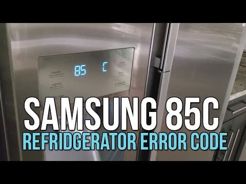 How to fix the Samsung Refrigerator 85C (85 C) error