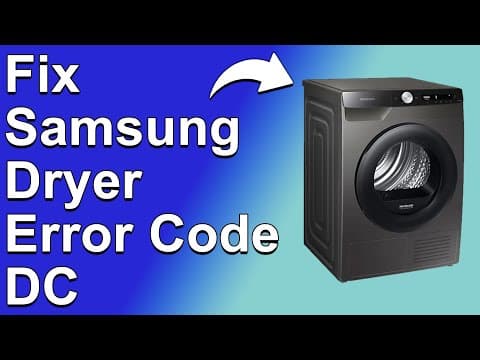 How To Fix The Samsung Dryer DC Error Code - Meaning, Causes, & Solutions (Reliable Approach!)
