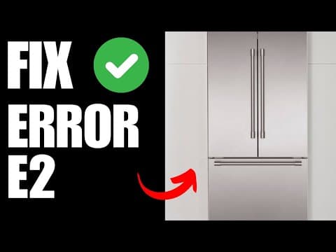 Bosch Refrigerator E2 error - How To Fix