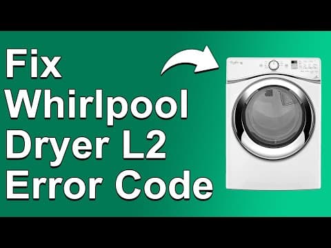 How To Fix The Whirlpool Dryer L2 Error Code - Meaning, Causes, & Solutions (Solved Quickly)