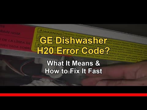 GE Dishwasher H20 Error Code Fix — What It Means & How to Clear It