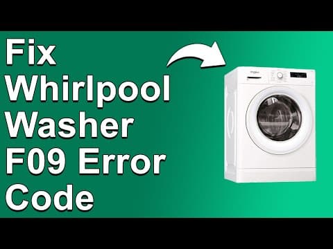 How To Fix Whirlpool Washer F09 Error Code - Meaning, Causes, & Solutions (Proven Fix!)