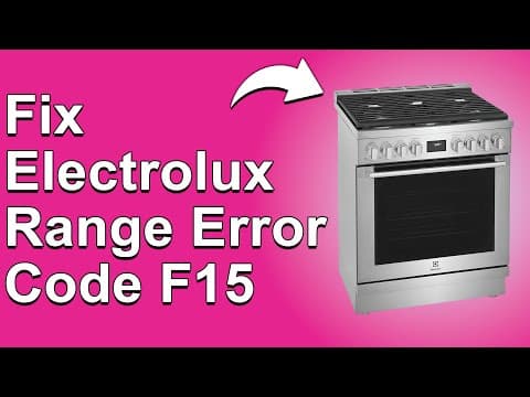 Electrolux Range Error Code F15 (How To Fix F15 Error Code - Causes, And Ideal Ways To Solve It)