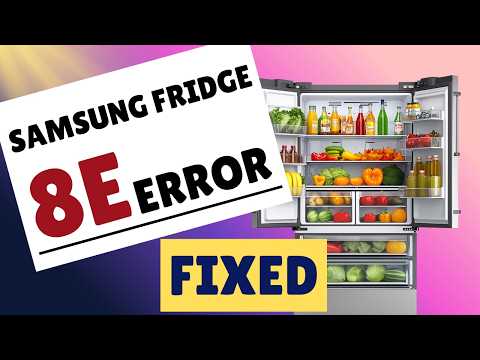Samsung FRIDGE 8E and 39E Error Code FIXED