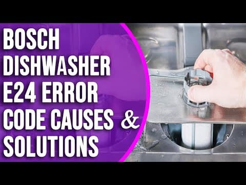Bosch Dishwasher E24 Error Code: Understanding, Troubleshooting, and Resolving (Resolve the Error)