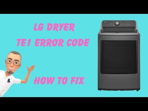 LG Dryer Error Code TE1 (How to fix)