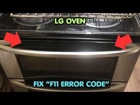How To Fix LG Oven F11 Error Code?