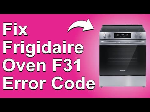 How To Fix Frigidaire Oven F31 Error Code (The Meaning Of Error F31, And The Solutions To Solve It)