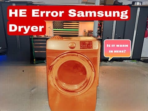 Samsung HE Error Dryer Fix