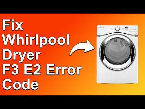 Whirlpool Dryer F3 E2 Error Code (Meaning, Reasons Why It Occurs And How To Resolve The Issue)