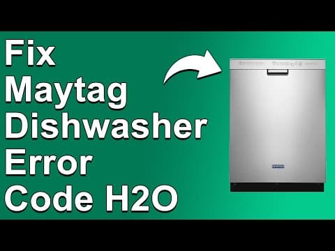 How To Fix Maytag Dishwasher Error Code H2O (What Causes Error H2O And How To Solve The Issue)