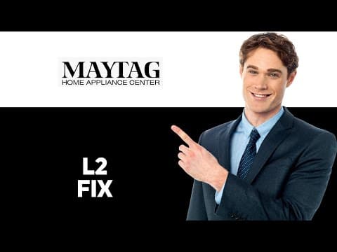 How To Fix Maytag Dryer L2 Error Code 2025