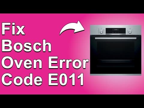 How To Fix Bosch Oven Error Code E011 - Meaning, Causes, & Solutions (Troubleshoot Guide)