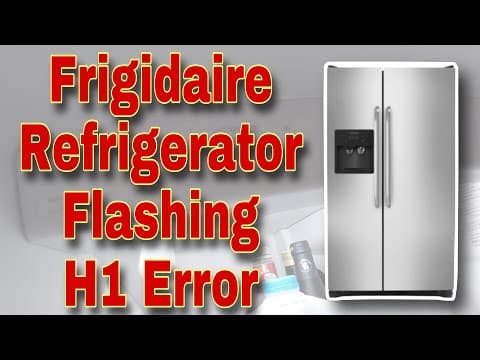 How to Fix Frigidaire Side by Side Refrigerator Flashing H1 Error Code | Model FFHS2611PFCA