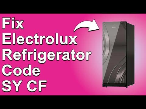 Electrolux Fridge Code SY CF (What The Error Code Means, Why It Occurs, And You Can Easily Solve It)