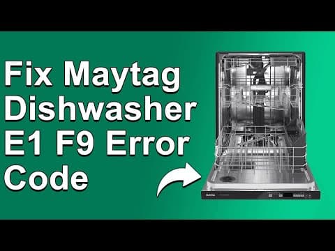 How To Fix Maytag Dishwasher E1 F9 Error Code - Meaning, Causes, & Solutions (Troubleshoot Guide)