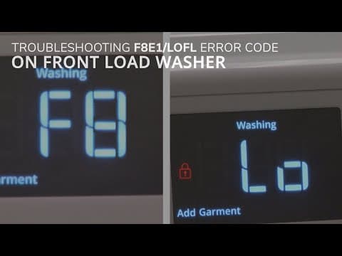 F8E1 & LoFL Error Code - Washer Not Filling?