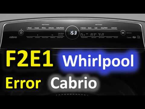 F2E1 Error Code SOLVED!!! Whirlpool Cabrio Top Loading Washer Washing Machine F2EI